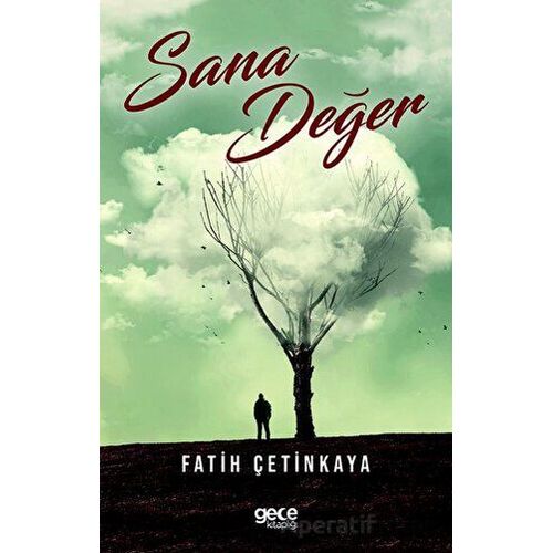 Sana Değer - Fatih Çetinkaya - Gece Kitaplığı