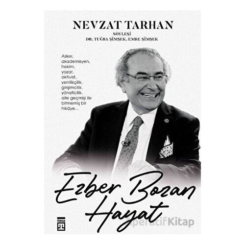 Ezber Bozan Hayat - Nevzat Tarhan - Timaş Yayınları