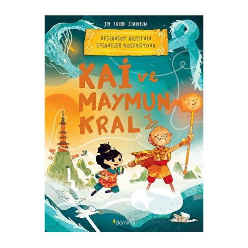 Kai ve Maymun Kral - Joe Todd-Stanton - Domingo Yayınevi