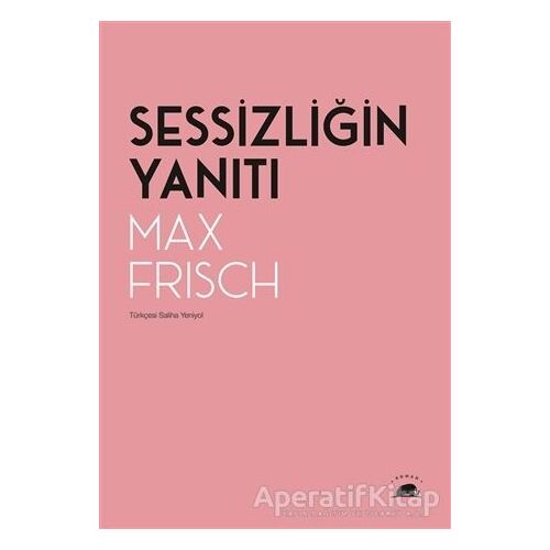 Sessizliğin Yanıtı - Max Frisch - Kolektif Kitap