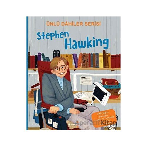 Stephen Hawking - Ünlü Dahiler Serisi - Kolektif - Yakamoz Yayınevi