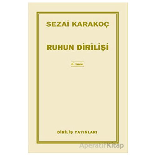 Ruhun Dirilişi - Sezai Karakoç - Diriliş Yayınları