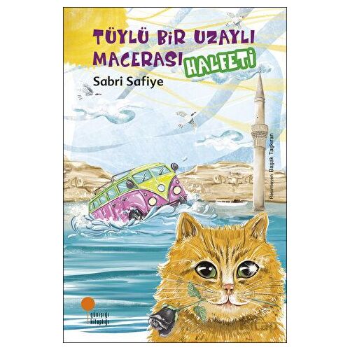 Tüylü Bir Uzaylı Macerası - Halfeti - Sabri Safiye - Günışığı Kitaplığı