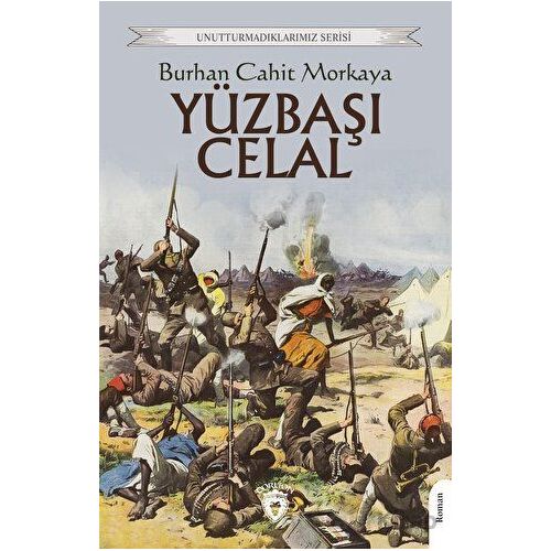 Yüzbaşı Celal - Burhan Cahit Morkaya - Dorlion Yayınları
