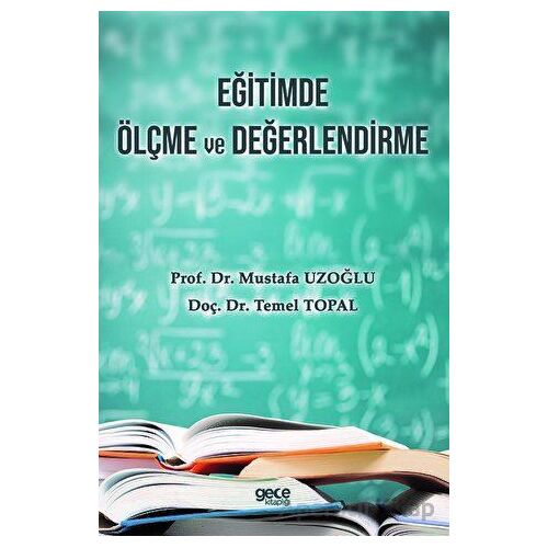 Eğitimde Ölçme ve Değerlendirme - Mustafa Uzoğlu - Gece Kitaplığı