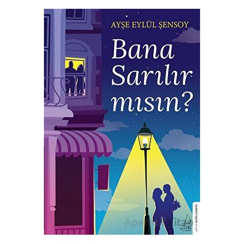 Bana Sarılır mısın? - Ayşe Eylül Şensoy - Destek Yayınları