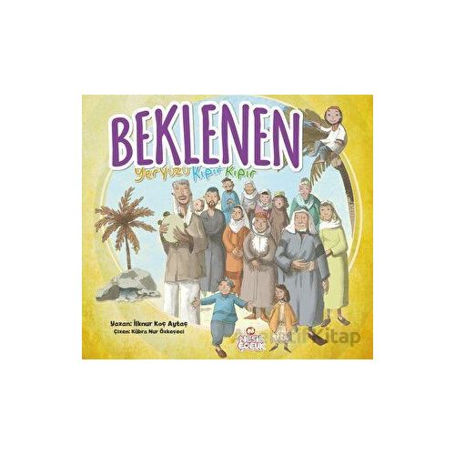 Beklenen - İlknur Koç Aytaç - Nesil Çocuk Yayınları