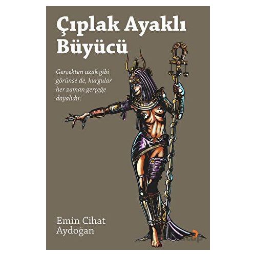Çıplak Ayaklı Büyücü - Emin Cihat Aydoğan - Cinius Yayınları