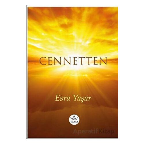 Cennetten - Esra Yaşar - Elpis Yayınları