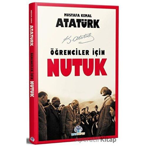 Öğrenciler İçin Nutuk - Mustafa Kemal Atatürk - Mavi Nefes Yayınları