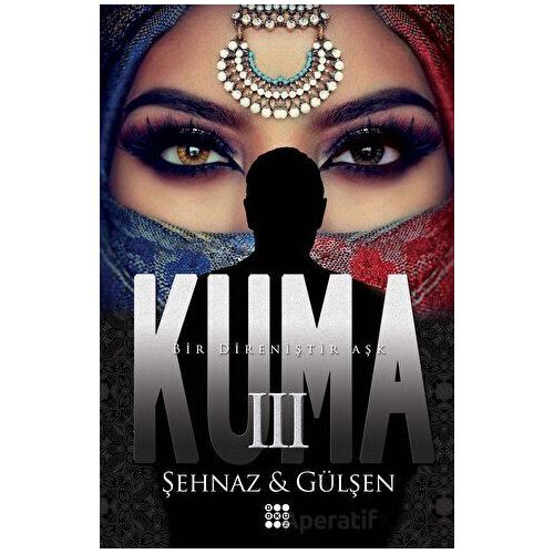 Kuma 3 - Şehnaz Gülşen - Dokuz Yayınları