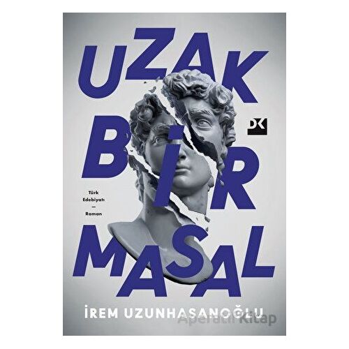 Uzak Bir Masal - İrem Uzunhasanoğlu - Doğan Kitap