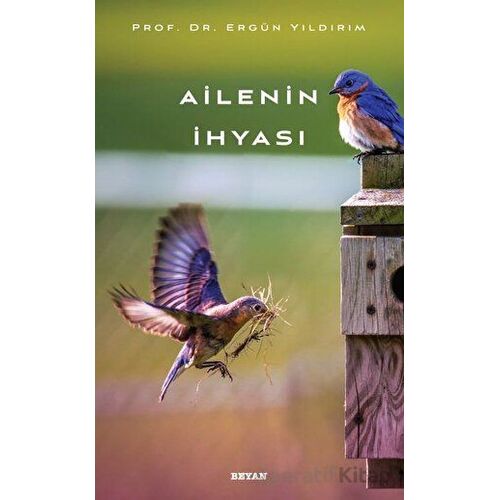 Ailenin İhyası - Ergül Yıldırım - Beyan Yayınları