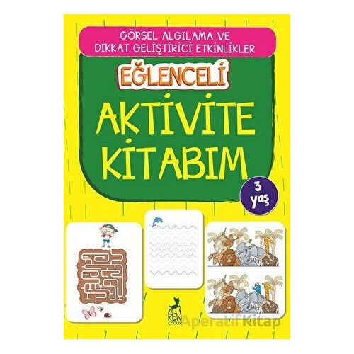 Eğlenceli Aktivite Kitabım 3 Yaş - Kolektif - Ren Çocuk