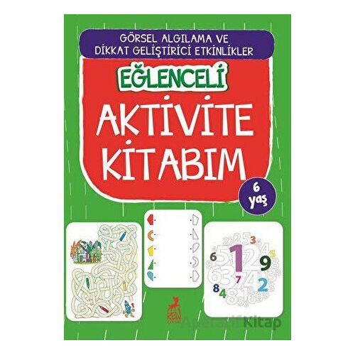 Eğlenceli Aktivite Kitabım 6 Yaş - Kolektif - Ren Çocuk