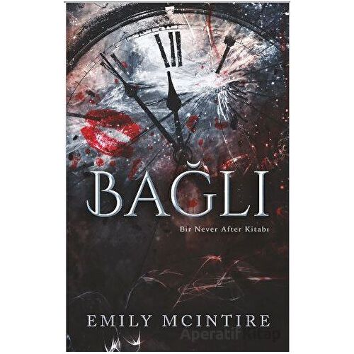 Bağlı - Emily McIntire - Ren Kitap
