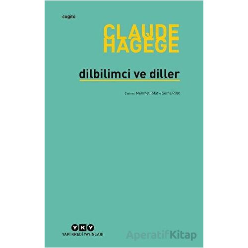 Dilbilimci ve Diller - Claude Hagege - Yapı Kredi Yayınları