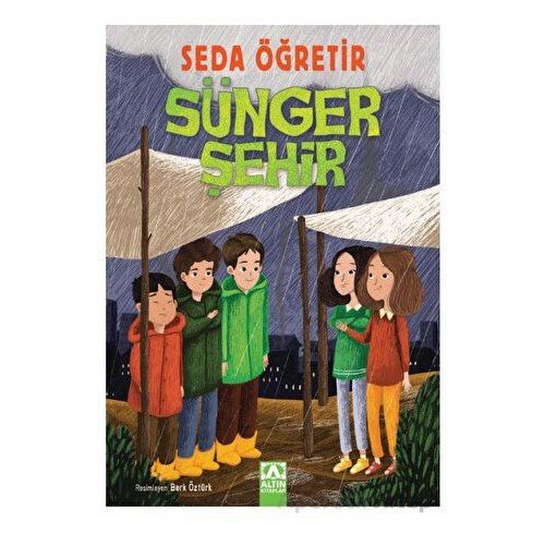 Sünger Şehir - Seda Öğretir - Altın Kitaplar