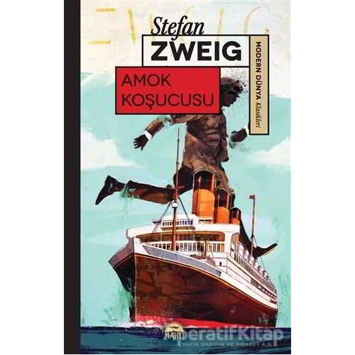Amok Koşucusu - Stefan Zweig - Martı Yayınları