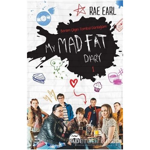 My Mad Fat Diary - Benim Çılgın Tombul Günlüğüm 1 - Rae Earl - Martı Yayınları