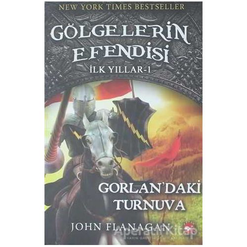 Gölgelerin Efendisi İlk Yılları 1 - John Flanagan - Beyaz Balina Yayınları