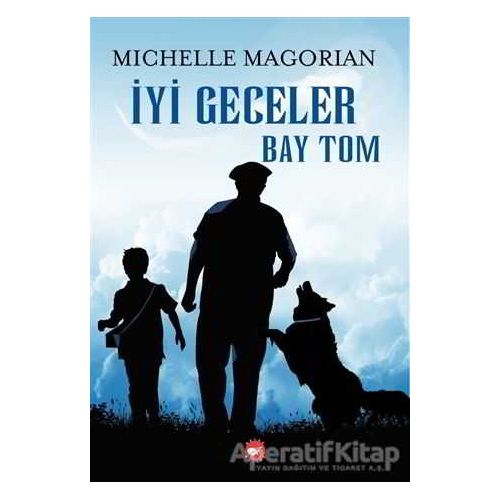 İyi Geceler Bay Tom - Michelle Magorian - Beyaz Balina Yayınları