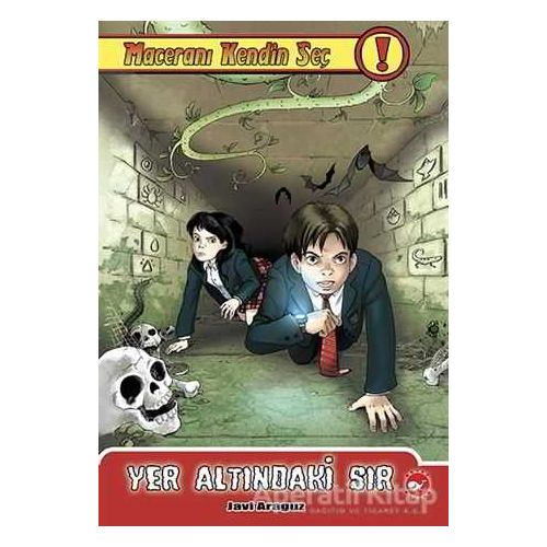 Maceranı Kendin Seç 9 - Yer Altındaki Sır - Javi Araguz - Beyaz Balina Yayınları