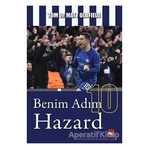 Benim Adım Hazard - Tom Oldfield - Beyaz Balina Yayınları