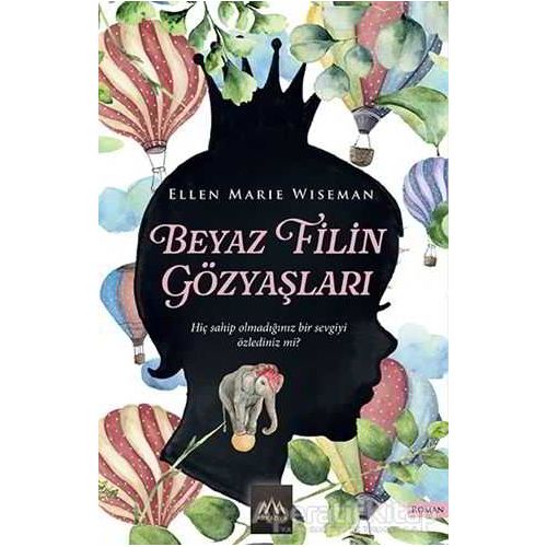 Beyaz Filin Gözyaşları - Ellen Marie Wiseman - Arkadya Yayınları