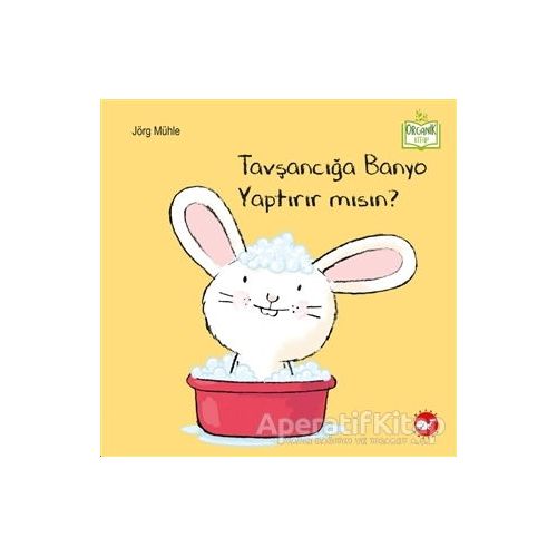 Tavşancığa Banyo Yaptırır mısın? - Jörg Mühle - Beyaz Balina Yayınları