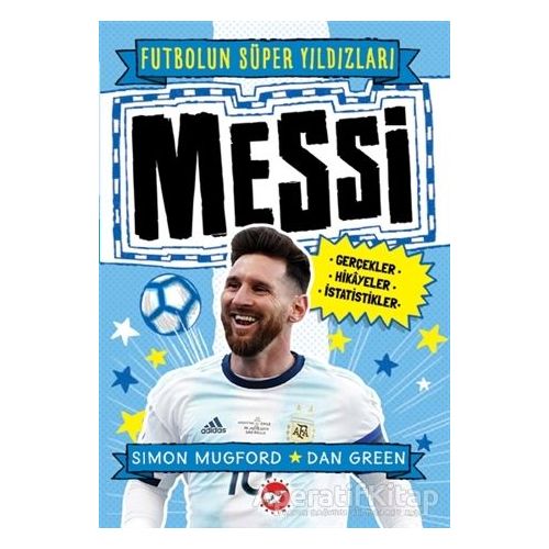 Messi - Futbolun Süper Yıldızları - Simon Mugford - Beyaz Balina Yayınları