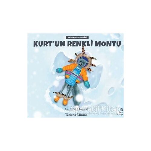 Kurt’un Renkli Montu - Avril McDonald - Hep Kitap