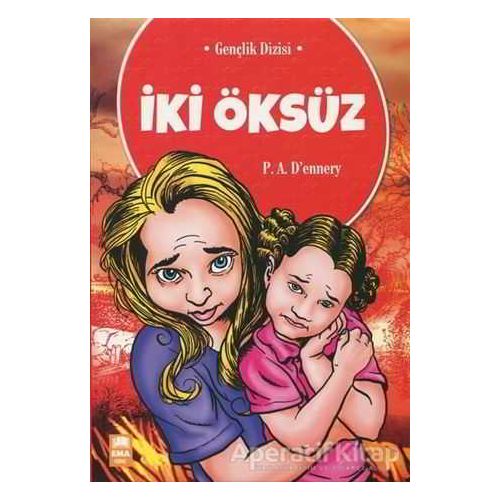 İki Öksüz - A. Dennery - Ema Genç Yayınevi