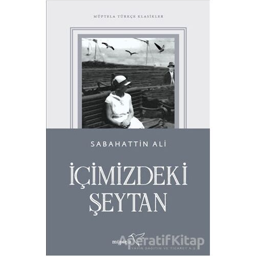 İçimizdeki Şeytan - Sabahattin Ali - Müptela Yayınları