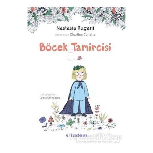 Böcek Tamircisi - Nastasia Rugani - Tudem Yayınları