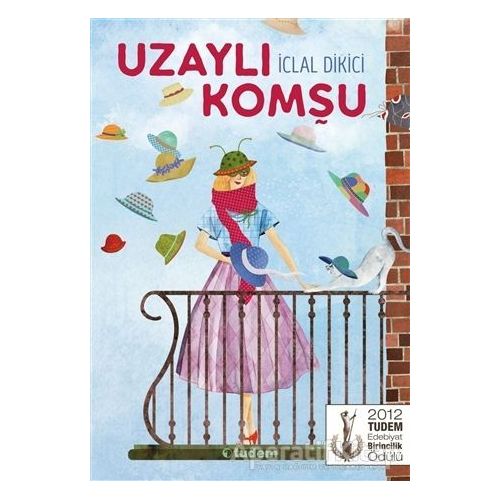 Uzaylı Komşu - İclal Dikici - Tudem Yayınları