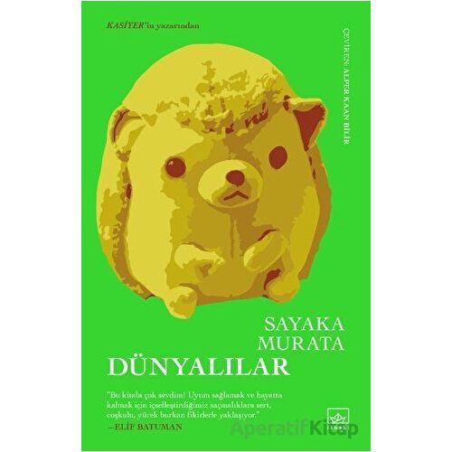 Dünyalılar - Sayaka Murata - İthaki Yayınları
