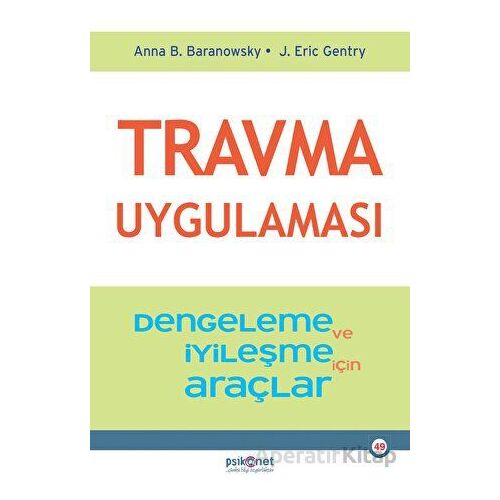 Travma Uygulaması - Anna B. Baranowsky - Psikonet Yayınları