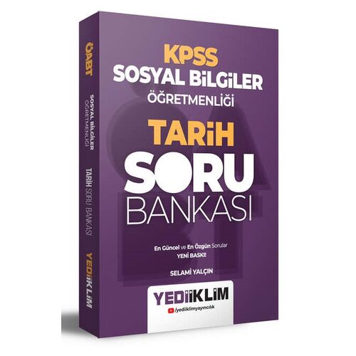 Yediiklim ÖABT Sosyal Bilgiler Öğretmenliği Tarih Tamamı Çözümlü Soru Bankası