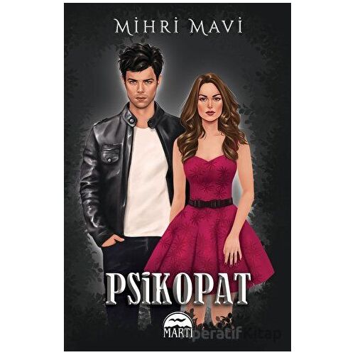 Psikopat - 1 - Mihri Mavi - Martı Yayınları