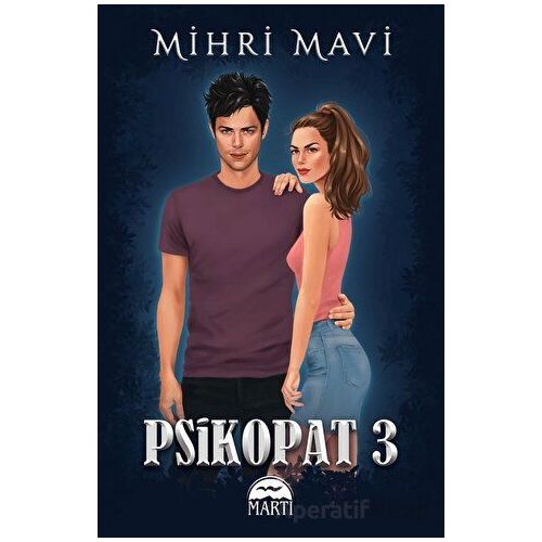 Psikopat 3 - Mihri Mavi - Martı Yayınları