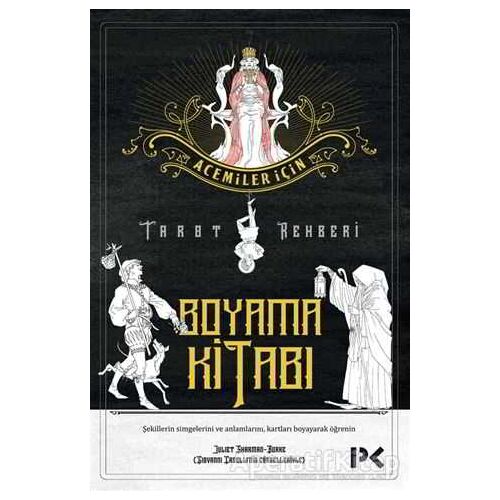 Acemiler İçin Tarot Rehberi - Boyama Kitabı - Juliet Sharman-Burke - Profil Kitap