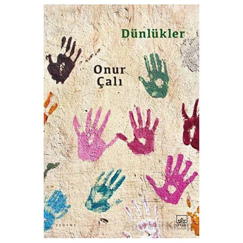 Dünlükler - Onur Çalı - İthaki Yayınları