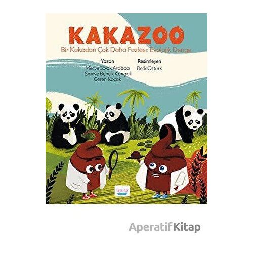Kakazoo - Bir Kakadan Çok Daha Fazlası: Ekolojik Denge - Saniye Bencik Kangal - Turta Kitap