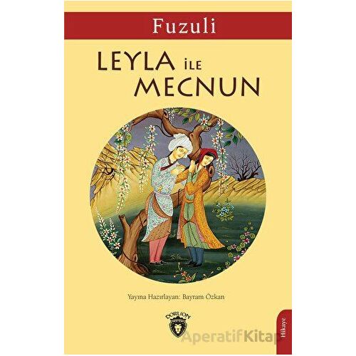 Leyla ile Mecnun - Fuzuli - Dorlion Yayınları