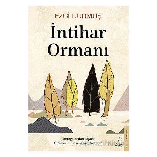 İntihar Ormanı - Ezgi Durmuş - Destek Yayınları