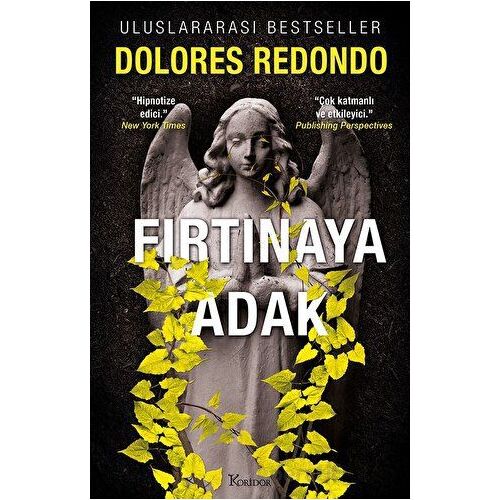 Fırtınaya Adak - 3. Kitap - Dolores Redondo - Koridor Yayıncılık