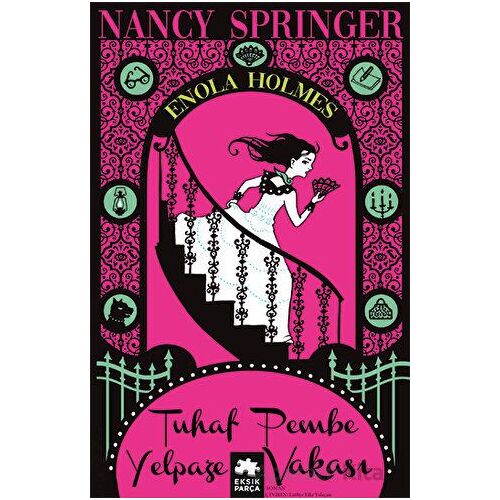 Tuhaf Pembe Yelpaze Vakası - Enola Holmes 4 - Nancy Springer - Eksik Parça Yayınları