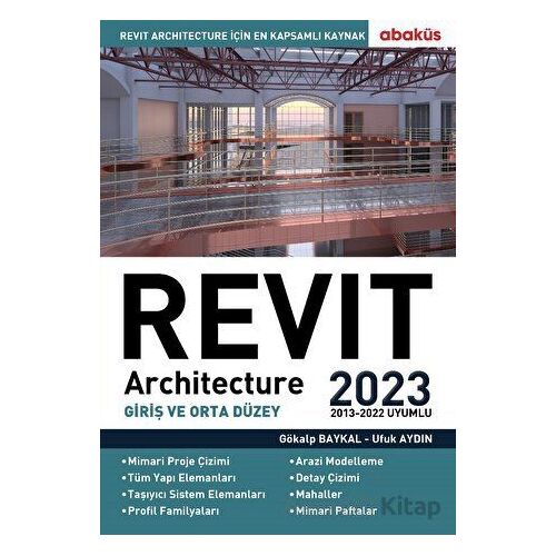 Revit Architecture (Giriş ve Orta Düzey) 2023 - Ufuk Aydın - Abaküs Kitap