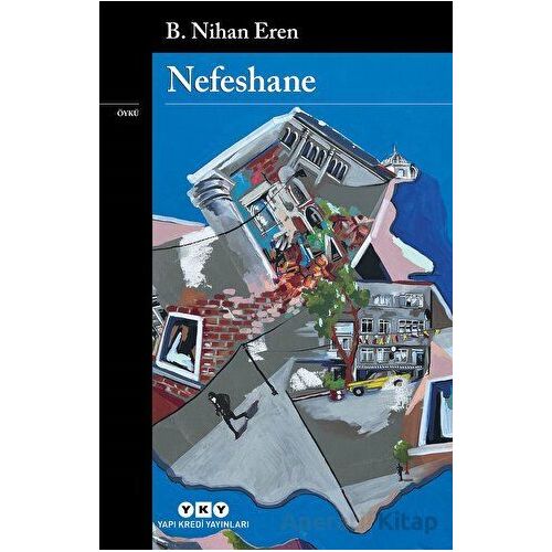 Nefeshane - B. Nihan Eren - Yapı Kredi Yayınları